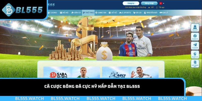 Cá cược bóng đá cực kỳ hấp dẫn tại BL555