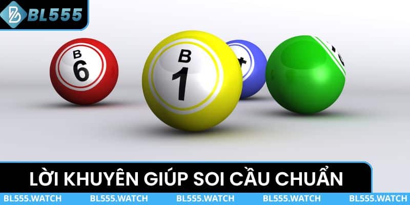 Lời khuyên giúp việc soi cầu luôn chuẩn