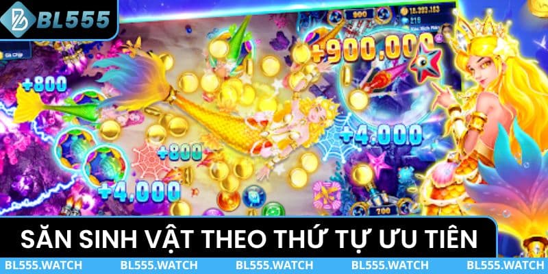 Săn sinh vật theo thứ tự ưu tiên để nhân điểm nhanh