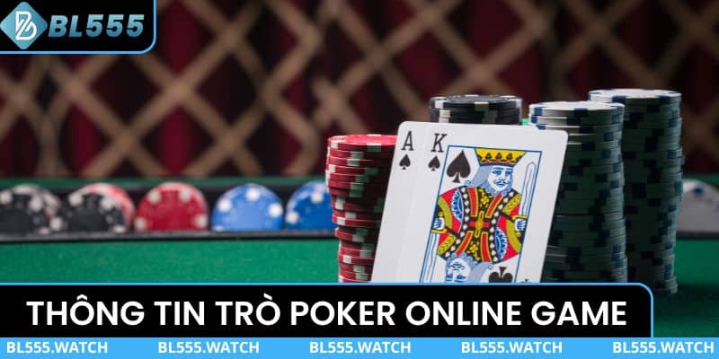 Thông tin trò poker online game