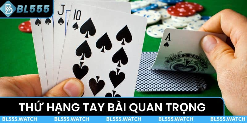 Thứ hạng tay bài quan trọng