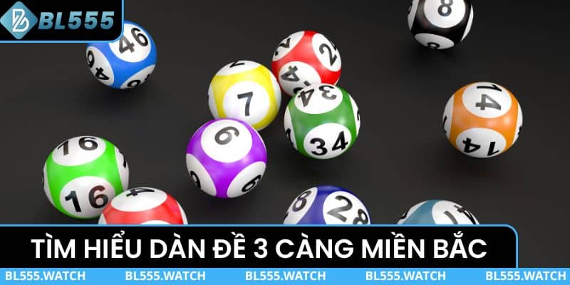 Tìm hiểu về hình thức dàn đề 3 càng miền Bắc