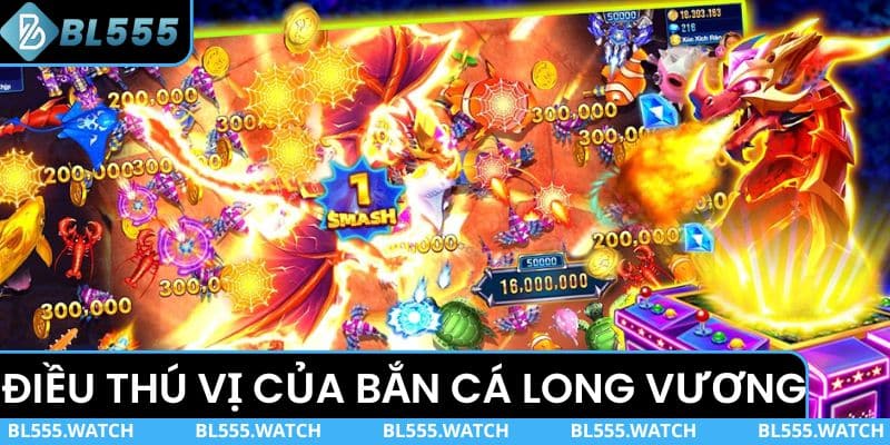 Yếu tố thú vị của trò bắn cá Long Vương